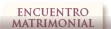 Descubre qué es el Encuentro Matrimonial